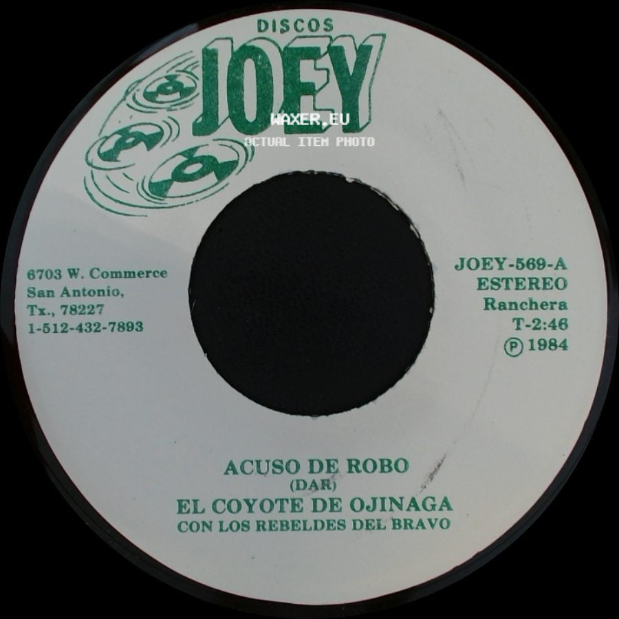 El Coyote De Ojinaga Con Los Rebeldes Del Bravo - Con El Agua Hasta El Cuello / Acuso De Robo side B