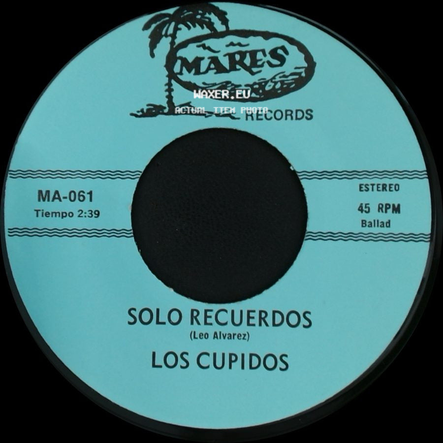 Los Cupidos - Tijuana / Solo Recuerdos side B