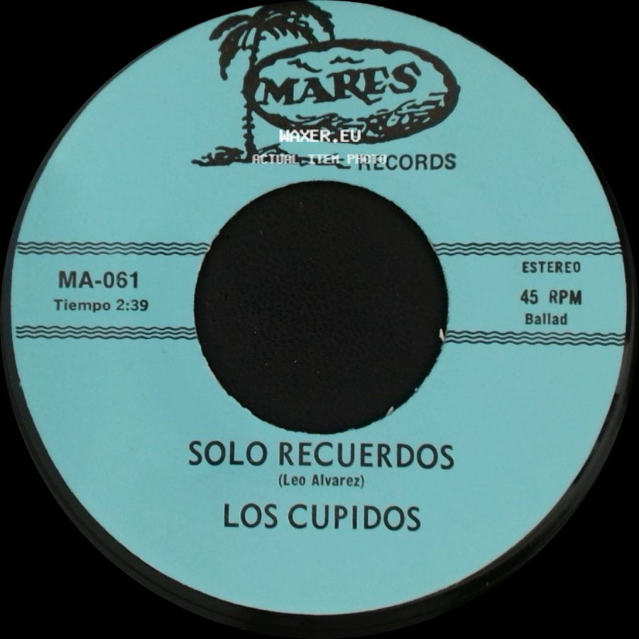 Los Cupidos - Tijuana / Solo Recuerdos side B