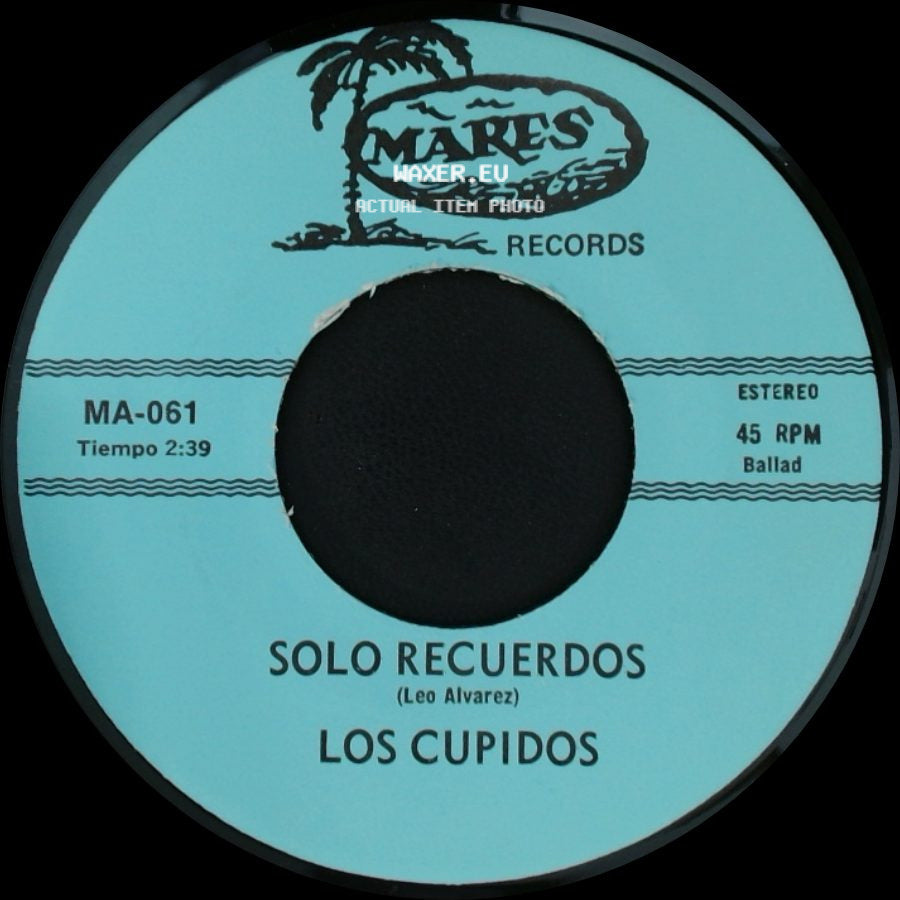 Los Cupidos - Solo Recuerdos / Tijuana side A