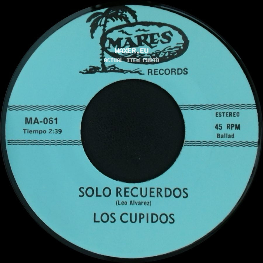 Los Cupidos - Tijuana / Solo Recuerdos side B