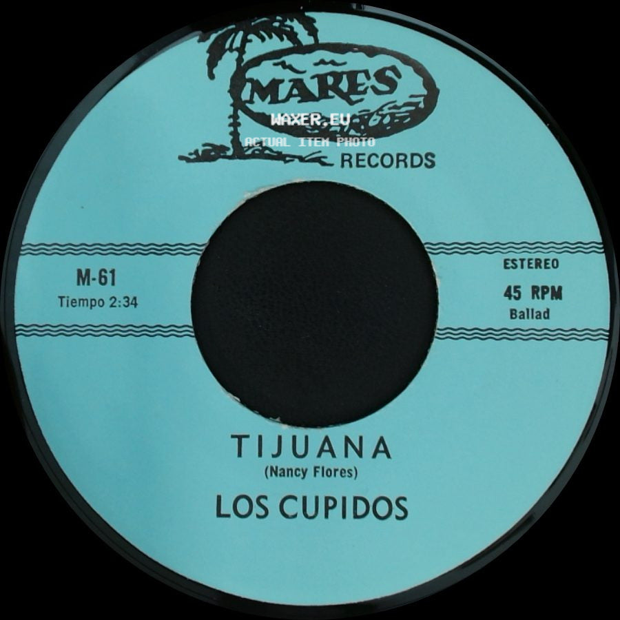 Los Cupidos - Tijuana / Solo Recuerdos side A