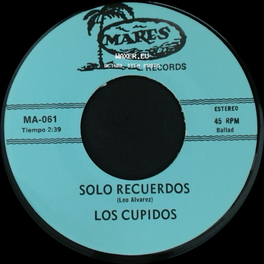 Los Cupidos - Solo Recuerdos / Tijuana side A