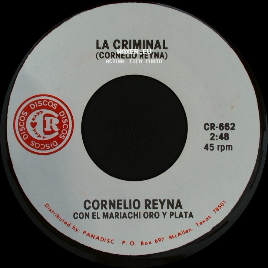 Cornelio Reyna Con El Mariachi Oro Y Plata / Cornelio Reyna - Yo Te Vi / La Criminal (Cornelio Reyna) side B