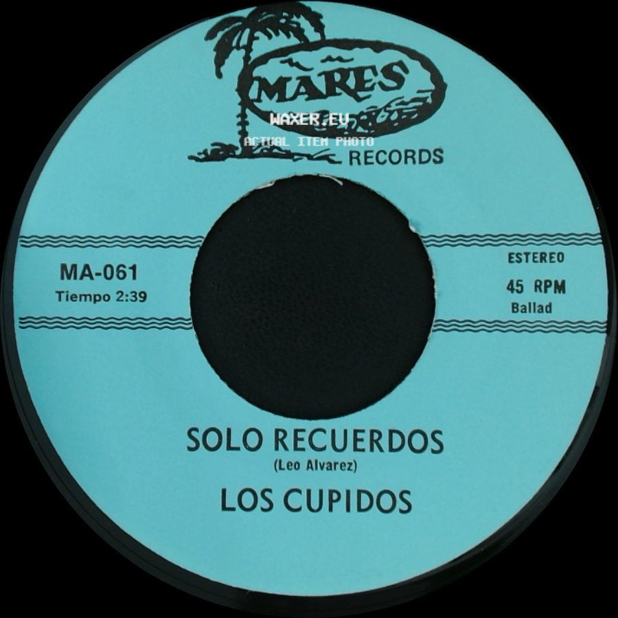 Los Cupidos - Tijuana / Solo Recuerdos side B