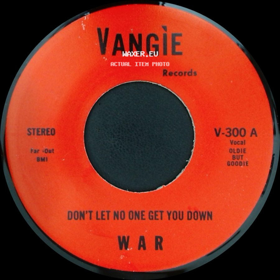 W. A. R / The Hollydood Saxons - Don't Let No One Get You Down / Every Day's A Holiday side A
