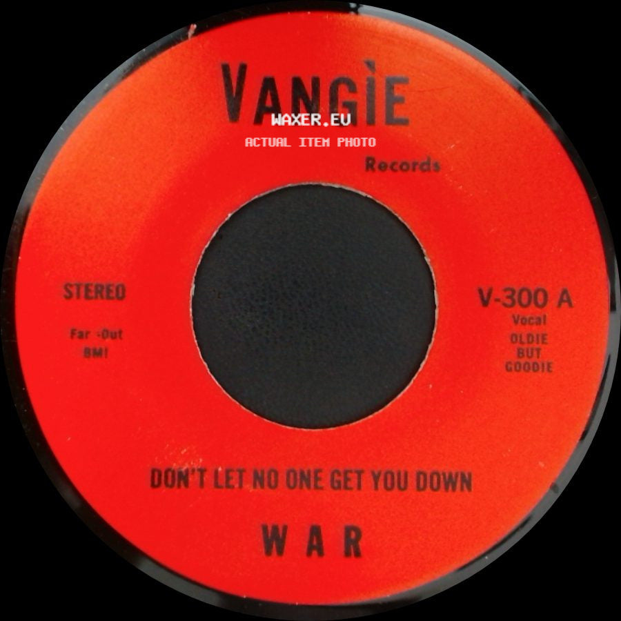 War / The Hollydood Saxons - Don't Let No One Get You Down / Every Day's A Holiday side A