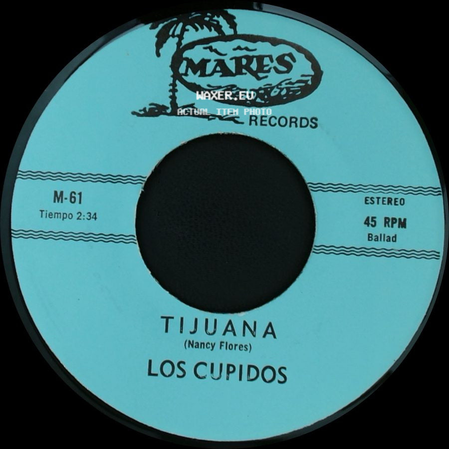 Los Cupidos - Tijuana / Solo Recuerdos side A