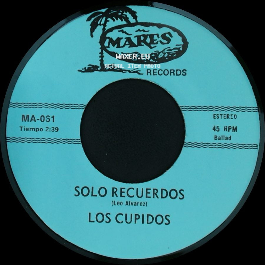 Los Cupidos - Solo Recuerdos / Tijuana side A