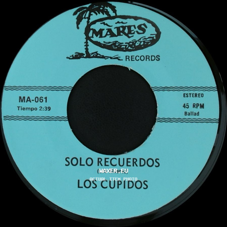 Los Cupidos - Solo Recuerdos / Tijuana side A