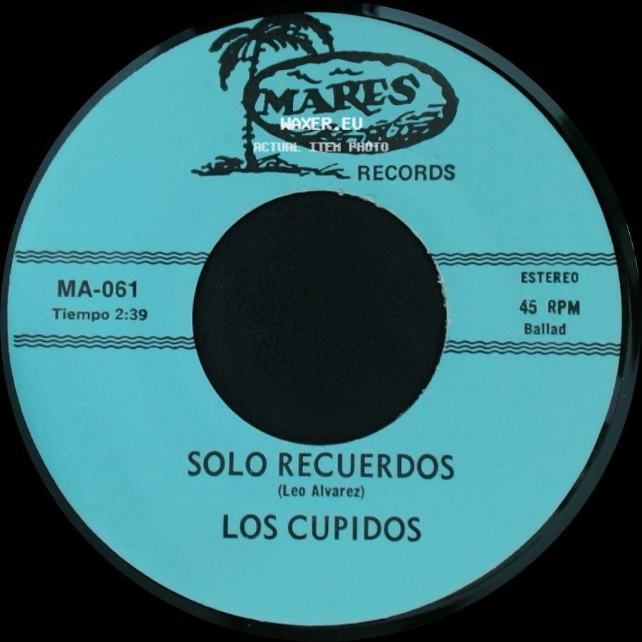 Los Cupidos - Tijuana / Solo Recuerdos side B