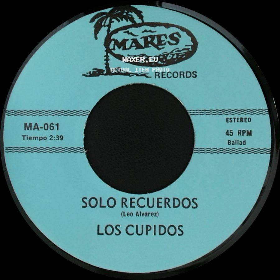 Los Cupidos - Solo Recuerdos / Tijuana side A