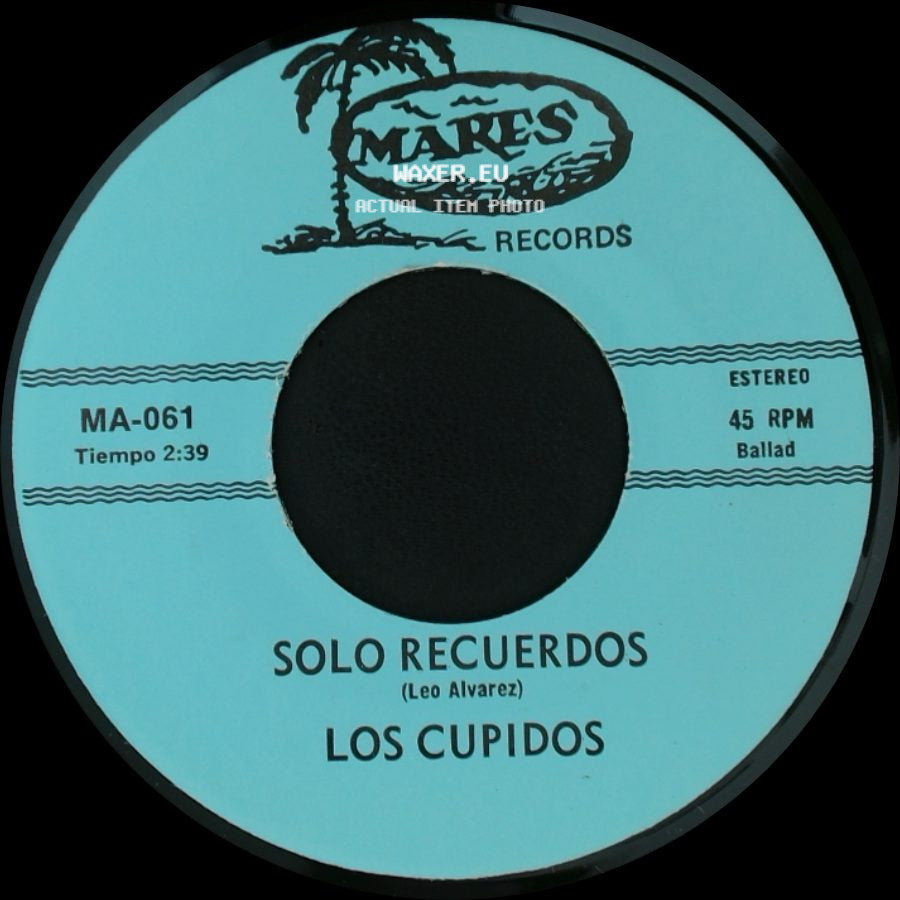 Los Cupidos - Solo Recuerdos / Tijuana side A