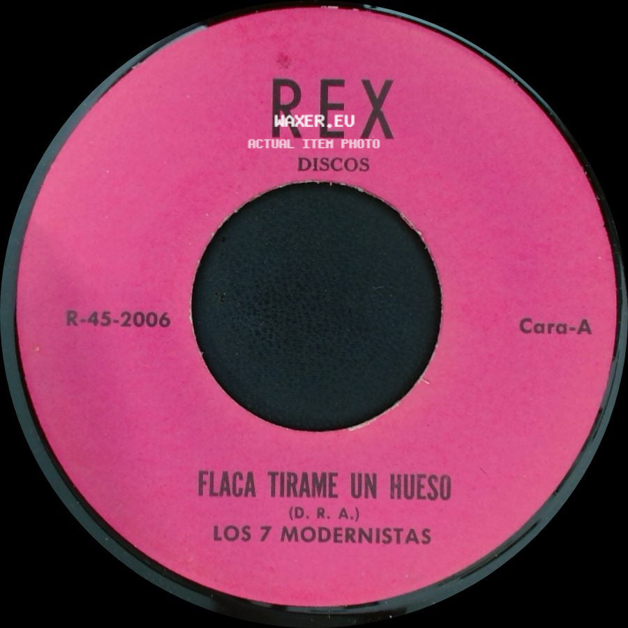 Los 7 Modernistas - Flaca Tirame Un Hueso / Biringui Birilongo side A