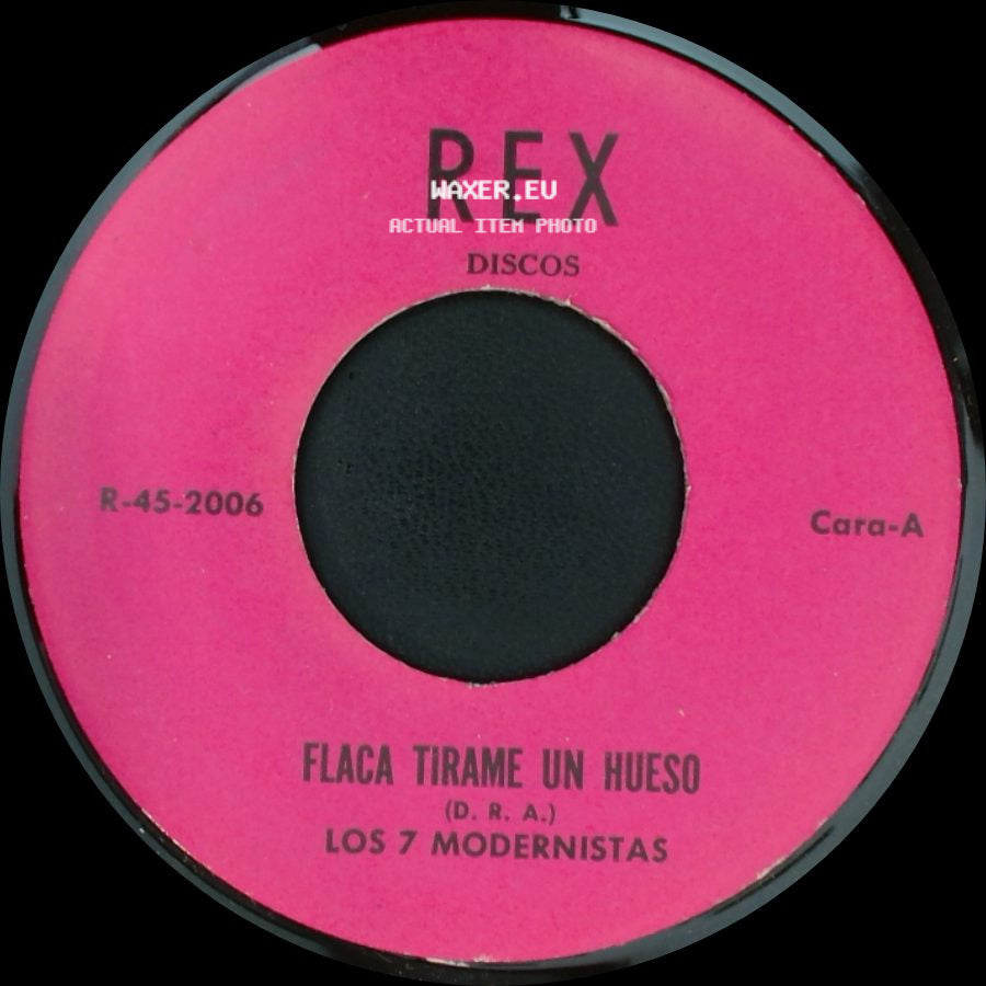 Los 7 Modernistas - Flaca Tirame Un Hueso / Biringui Birilongo side A