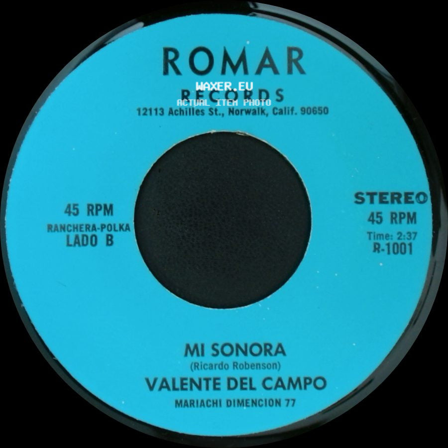 Valente Del Campo - Vengan Mas Copas / Mi Sonora side B