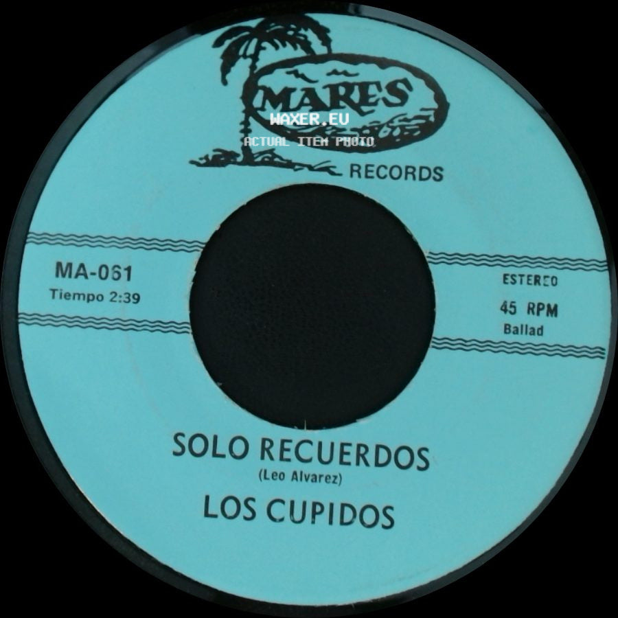 Los Cupidos - Solo Recuerdos / Tijuana side A