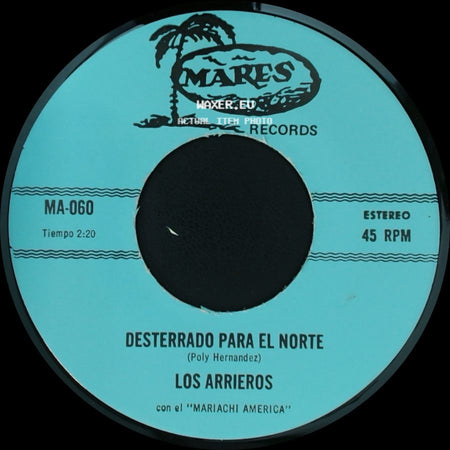 Los Arrieros - Desterrado Para El Norte / Mi Prieta Consentida side A