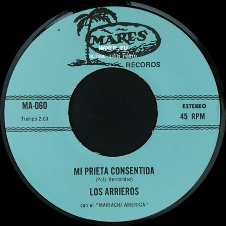 Los Arrieros - Desterrado Para El Norte / Mi Prieta Consentida side B