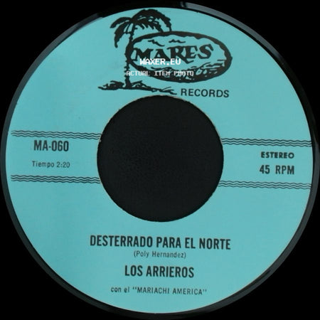 Los Arrieros - Desterrado Para El Norte / Mi Prieta Consentida side A
