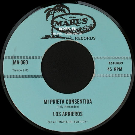Los Arrieros - Desterrado Para El Norte / Mi Prieta Consentida side B