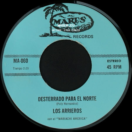 Los Arrieros - Desterrado Para El Norte / Mi Prieta Consentida side A