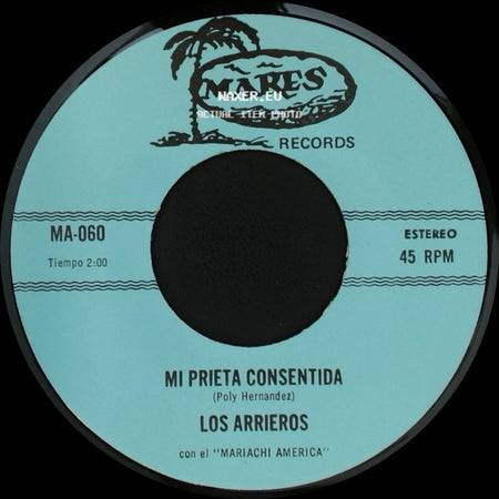 Los Arrieros - Desterrado Para El Norte / Mi Prieta Consentida side B