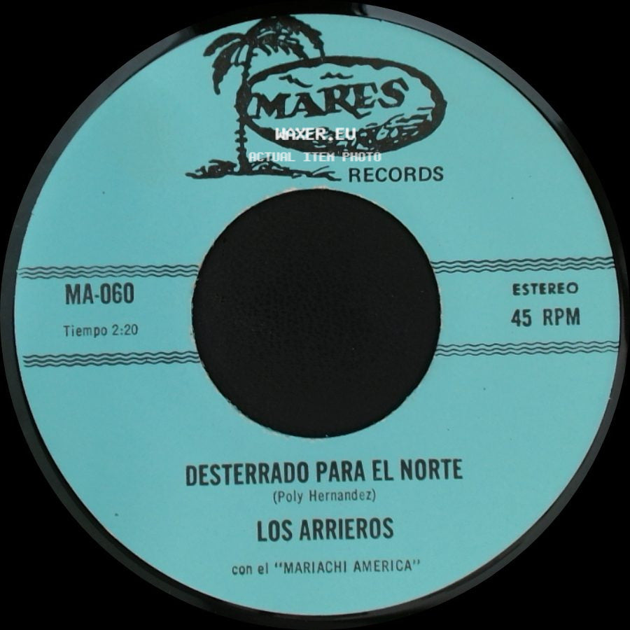 Los Arrieros - Mi Prieta Consentida / Desterrado Para El Norte side B