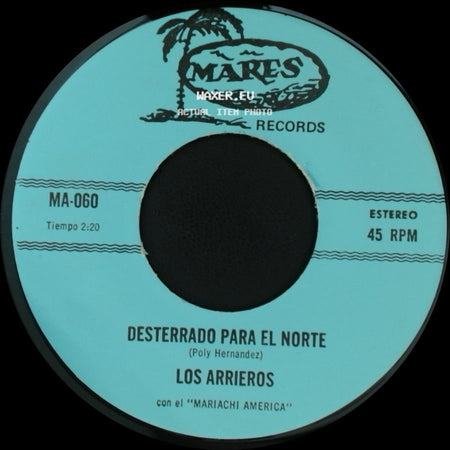 Los Arrieros - Mi Prieta Consentida / Desterrado Para El Norte side B