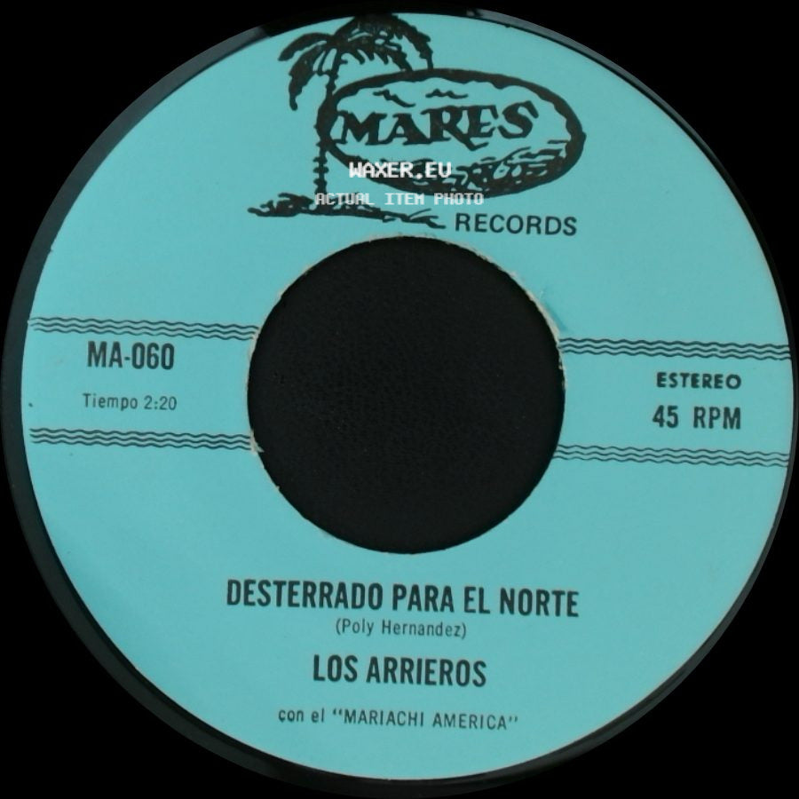 Los Arrieros - Mi Prieta Consentida / Desterrado Para El Norte side B