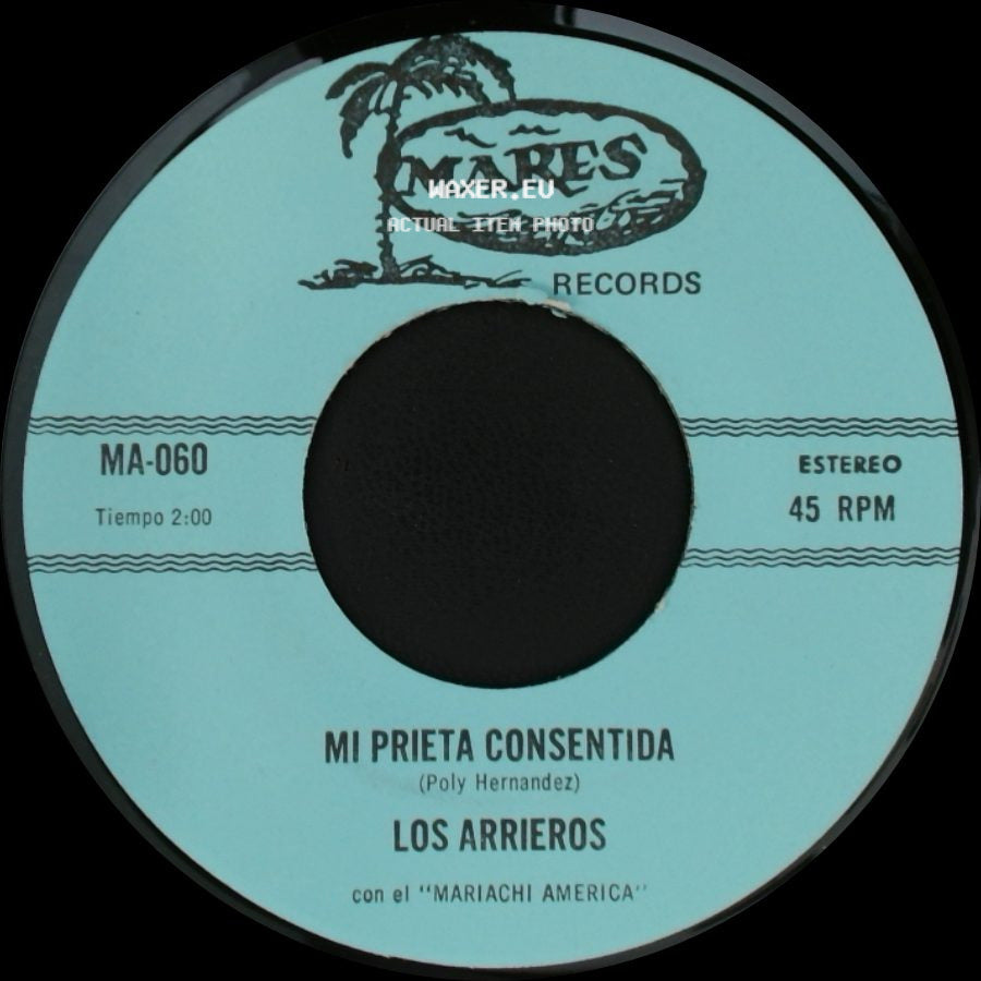 Los Arrieros - Mi Prieta Consentida / Desterrado Para El Norte side A