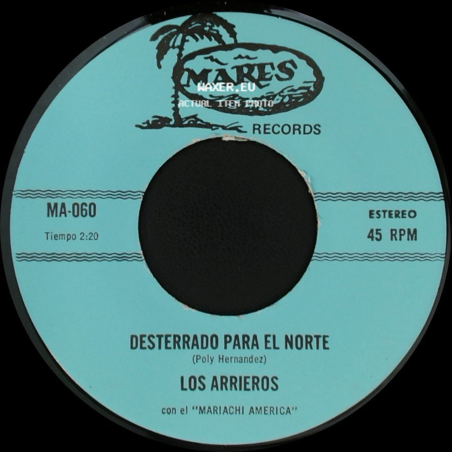 Los Arrieros - Mi Prieta Consentida / Desterrado Para El Norte side B