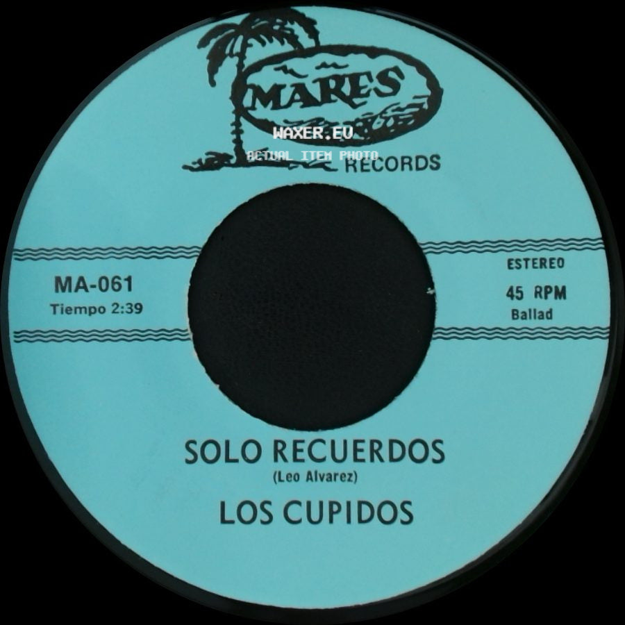 Los Cupidos - Tijuana / Solo Recuerdos side B