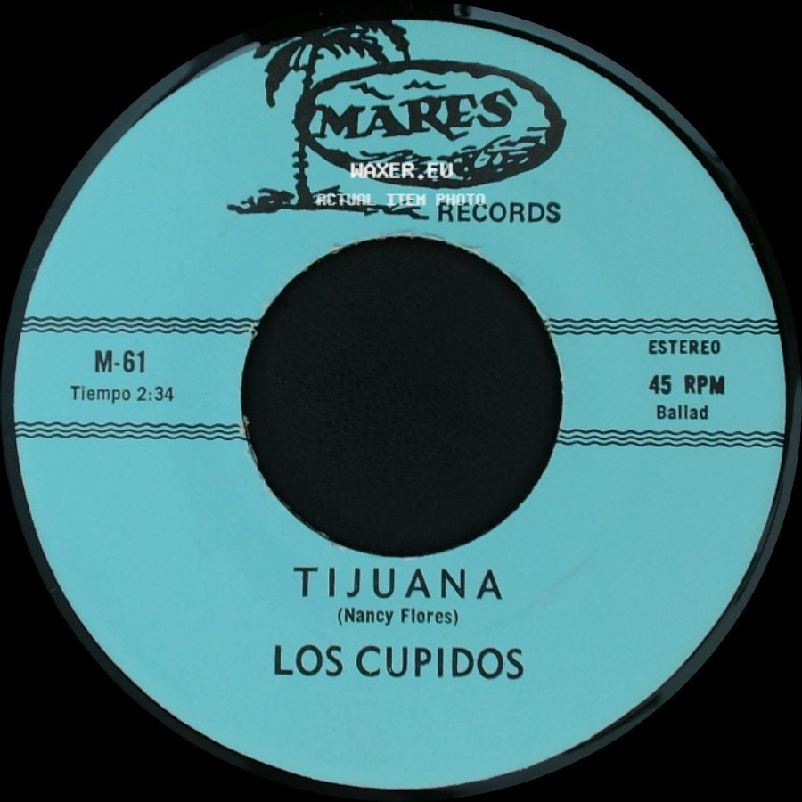 Los Cupidos - Tijuana / Solo Recuerdos side A