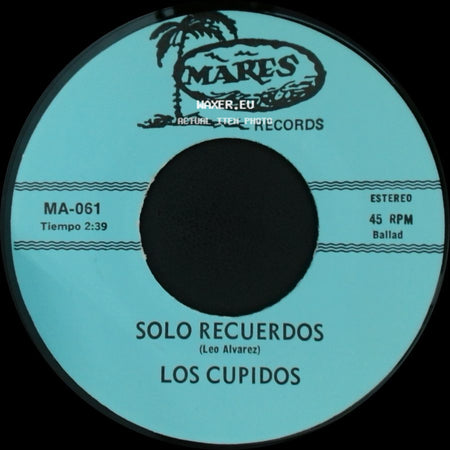 Los Cupidos - Tijuana / Solo Recuerdos side B