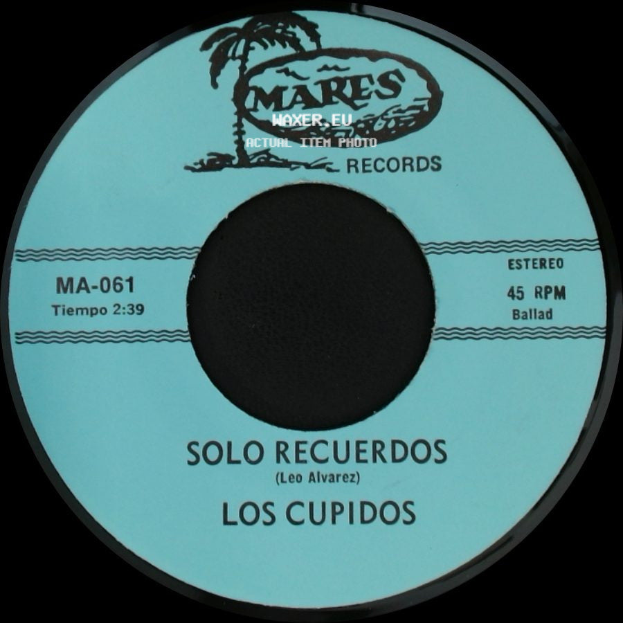 Los Cupidos - Tijuana / Solo Recuerdos side B