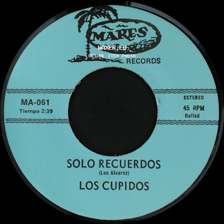 Los Cupidos - Tijuana / Solo Recuerdos side B