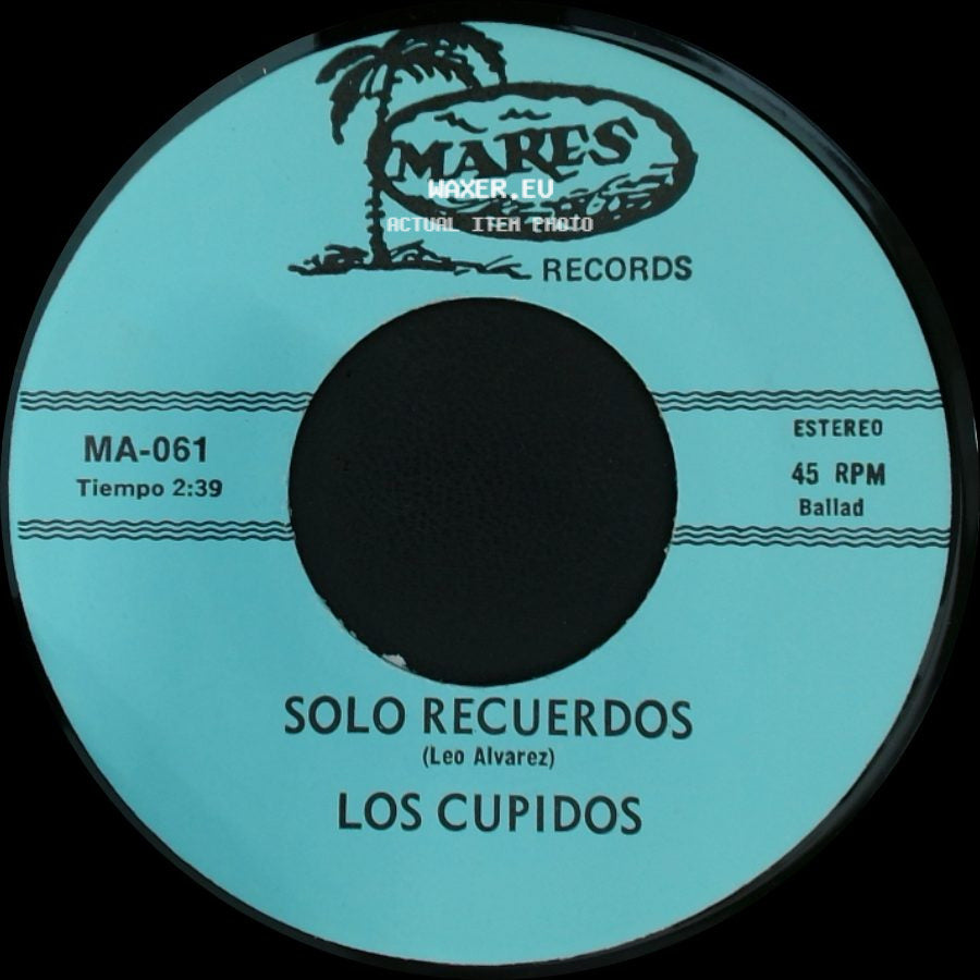 Los Cupidos - Solo Recuerdos / Tijuana side A