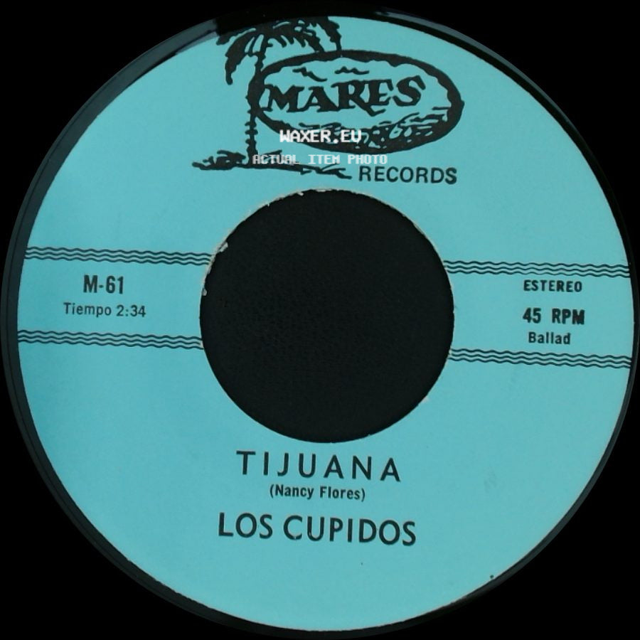 Los Cupidos - Tijuana / Solo Recuerdos side A