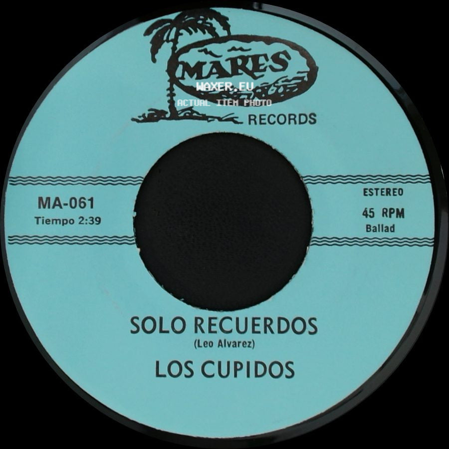 Los Cupidos - Tijuana / Solo Recuerdos side B