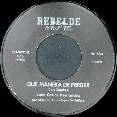 Juan Carlos Hernandez - Que Manera De Perder / Veronica side A