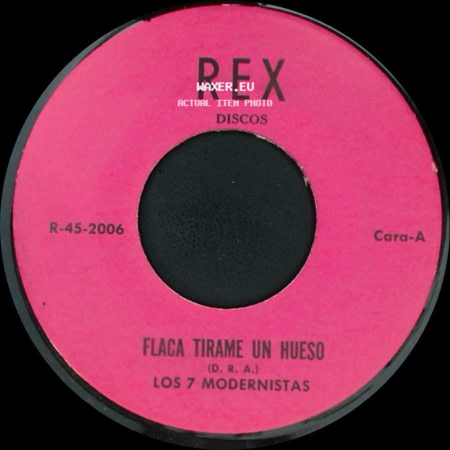 Los 7 Modernistas - Flaca Tirame Un Hueso / Biringui Birilongo side A