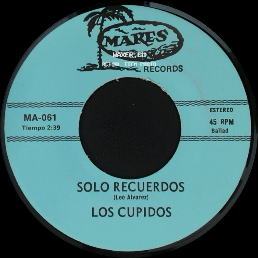 Los Cupidos - Tijuana / Solo Recuerdos side B