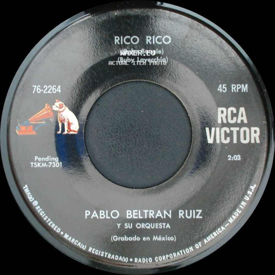Pablo Beltran Ruiz Y Su Orquesta - El Pito (I'll Never Go Back To Georgia) / Rico Rico side B