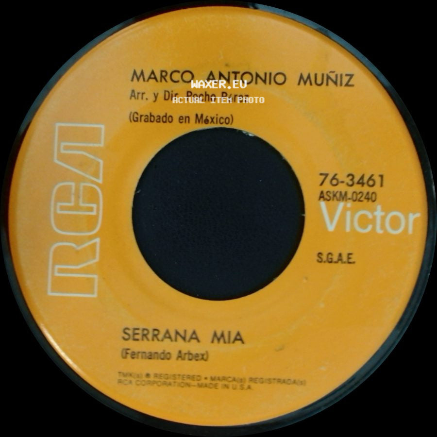 Marco Antonio Muñiz - Serrana Mia / Y Mas Y Mas (Piedad) - Balada side A