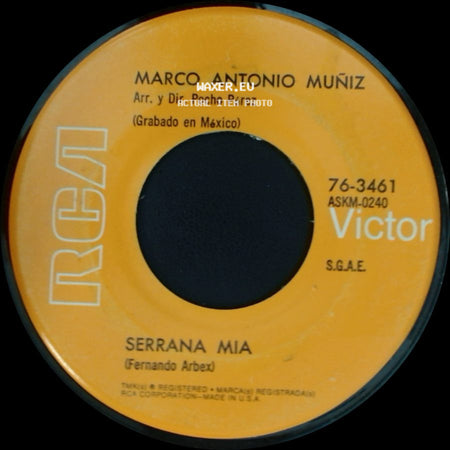 Marco Antonio Muñiz - Serrana Mia / Y Mas Y Mas (Piedad) - Balada side A