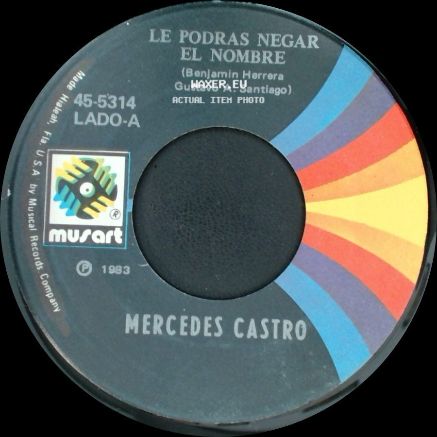 Mercedes Castro - Le Podras Negar El Nombre / Alma Rendida side A