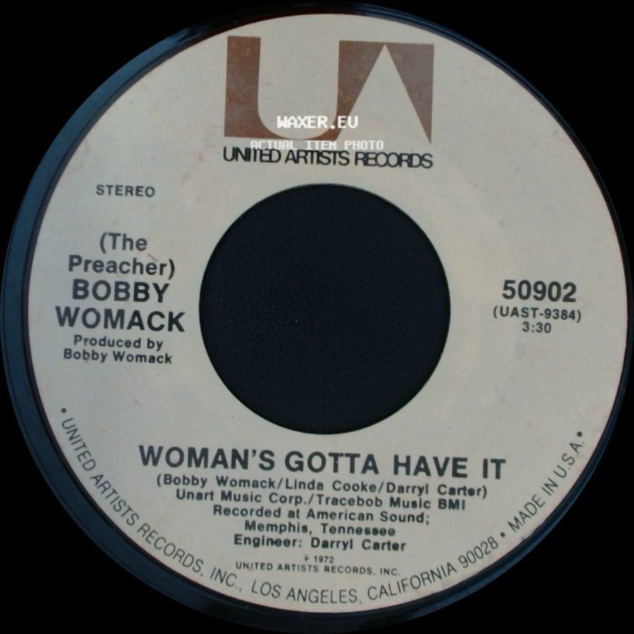 Bobby Womack - Woman's Gotta Have It / (If You Don't Want My Love) Give It Back side A