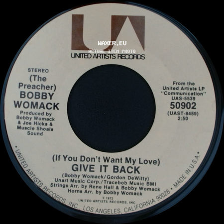 Bobby Womack - Woman's Gotta Have It / (If You Don't Want My Love) Give It Back side B