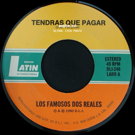 Los Famosos Dos Reales - Tendras Que Pagar / Ansias side A